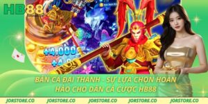 Bắn Cá Đại Thánh - Sự Lựa Chọn Hoàn Hảo Cho Dân Cá Cược HB88 Bắn Cá Đại Thánh - Sự Lựa Chọn Hoàn Hảo Cho Dân Cá Cược HB88