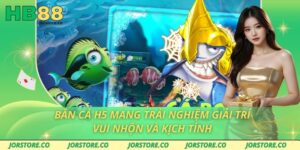 Bắn Cá H5 Mang Trải Nghiệm Giải Trí Vui Nhộn Và Kịch Tính Bắn Cá H5 Mang Trải Nghiệm Giải Trí Vui Nhộn Và Kịch Tính