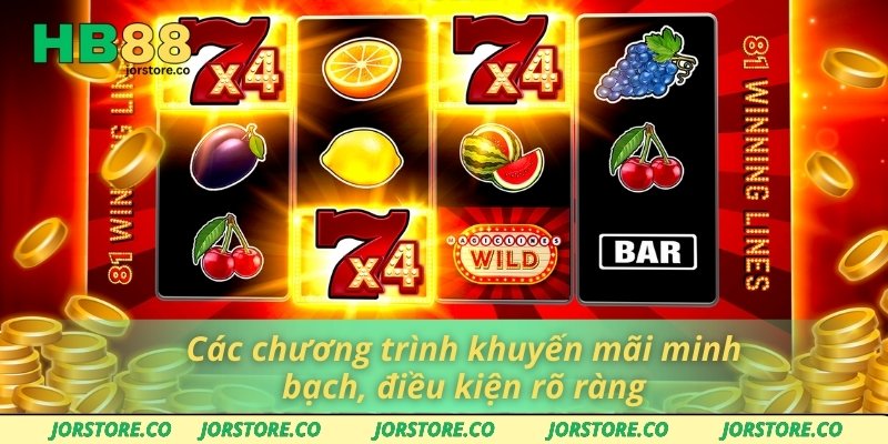 Nổ Hũ HB88 – Nơi Thử Vận May Và Săn Phần Thưởng Cực Khủng Các chương trình khuyến mạ minh bạch điều kiện rõ ràng