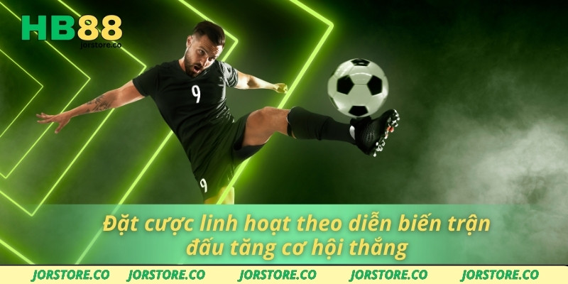 Đặt Cược Kèo Đồng Banh Tại HB88 - Hướng Dẫn Từ A Đến Z Đặt cược linh hoạt theo diễn biến trận đấu tăng cơ hội thắng