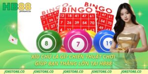 Xỉu Chủ Là Gì? Chiến Thuật Chơi Giúp Bạn Thắng Lớn Tại HB88 Xỉu Chủ Là Gì? Chiến Thuật Chơi Giúp Bạn Thắng Lớn Tại HB88